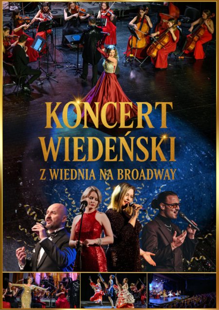 Koncert Wiedeński - Noworoczna Gala 2026 - z Wiednia na Broadway!