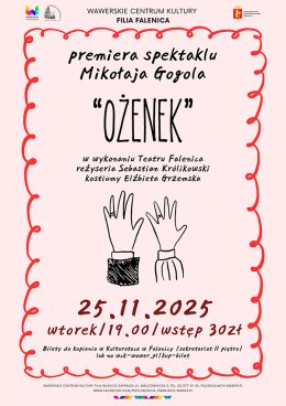 Premiera spektaklu "Ożenek" w WCK Falenica