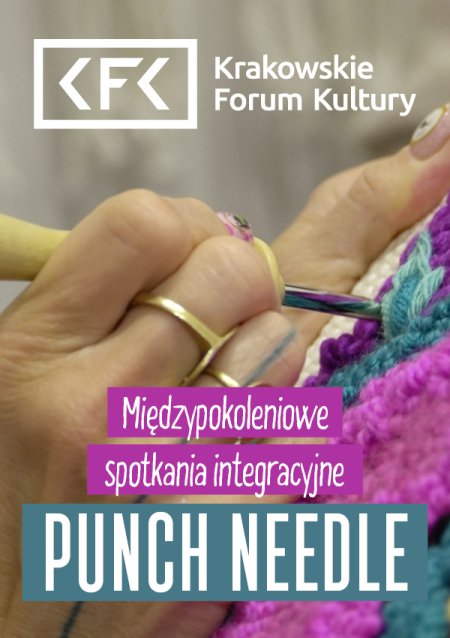 Międzypokoleniowe spotkania integracyjne | Punch needle