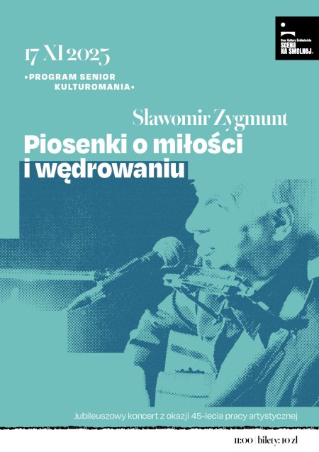 Sławomir Zygmunt „Piosenki o miłości i wędrowaniu” koncert KULTUROMANIA