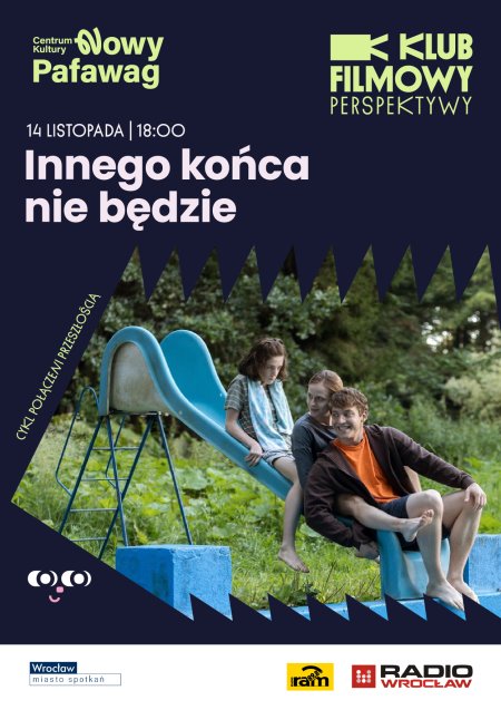 Klub Filmowy Perspektywy: Innego końca nie będzie