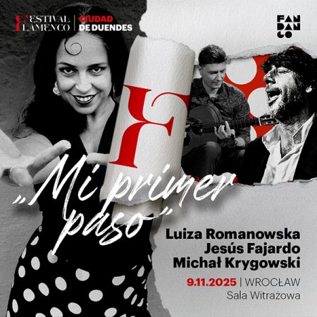 „Mi primer paso” – Luiza Romanowska / Jesús Fajardo / Michał Krygowski