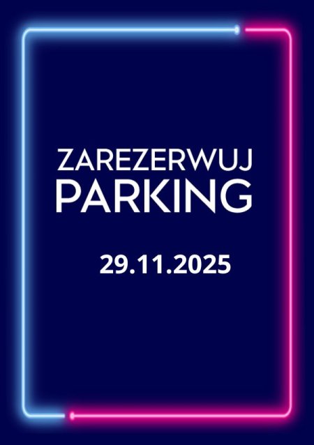Parking Rezerwacyjny - 29.11.2025