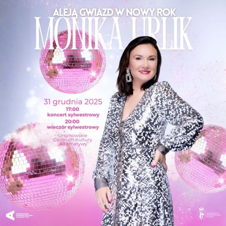 „Aleją gwiazd w Nowy Rok” | sylwestrowy koncert Moniki Urlik