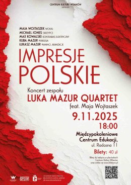 Impresje polskie – koncert zespołu Luka Mazur Quartet feat. Maja Wojtaszek