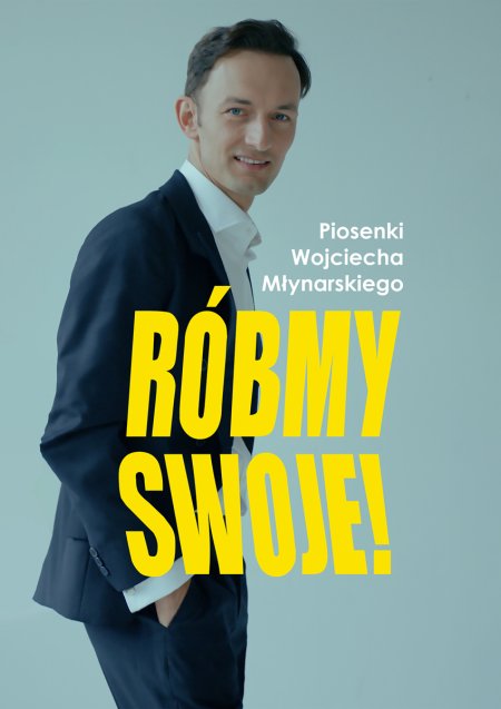 Gala Zakończenia XIII OFT Sz+ K "Róbmy swoje" - piosenki Wojciecha Młynarskiego
