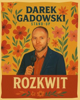 Darek Gadowski - Rozkwit