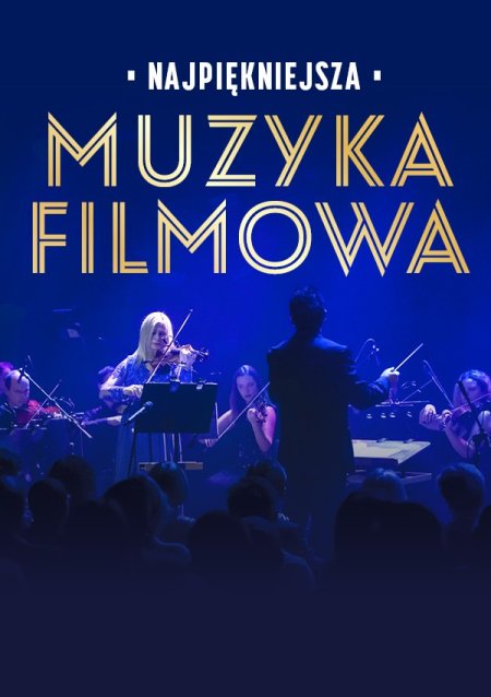 Najpiękniejsza Muzyka Filmowa