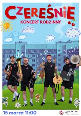 Czereśniowe przedwiośnie na Gocławiu - rodzinny koncert zespołu Czereśnie