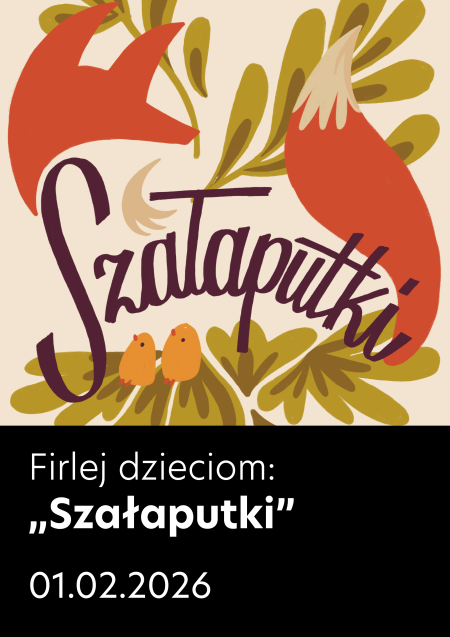 Firlej Dzieciom - Szałaputki