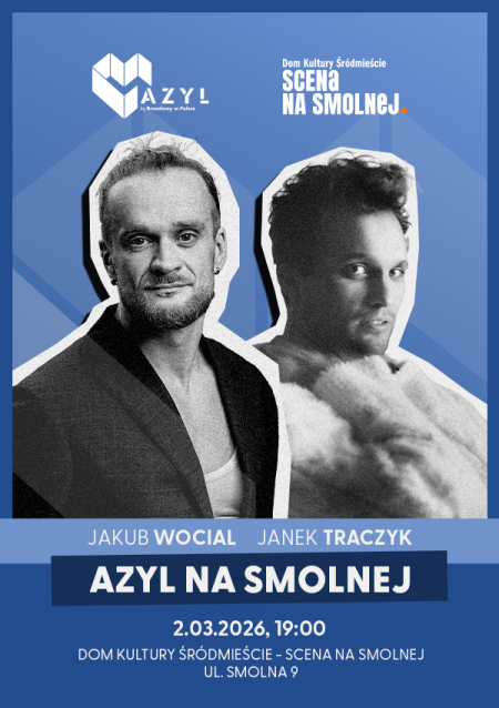 AZYL NA SMOLNEJ "Jakub Wocial & Janek Traczyk" koncert