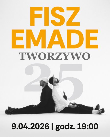 FISZ EMADE TWORZYWO „25” - Teatr Ziemi Rybnickiej