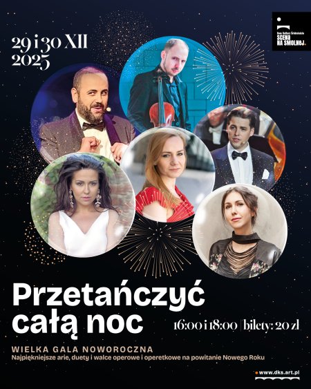 „PRZETAŃCZYĆ CAŁĄ NOC”. Wielka Gala Noworoczna - koncert