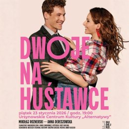 „Dwoje na huśtawce” | spektakl Teatru Gudejko