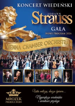 Koncert Wiedeński Johann Strauss Gala - Vienna Chamber Orchestra - nowy program 2026
