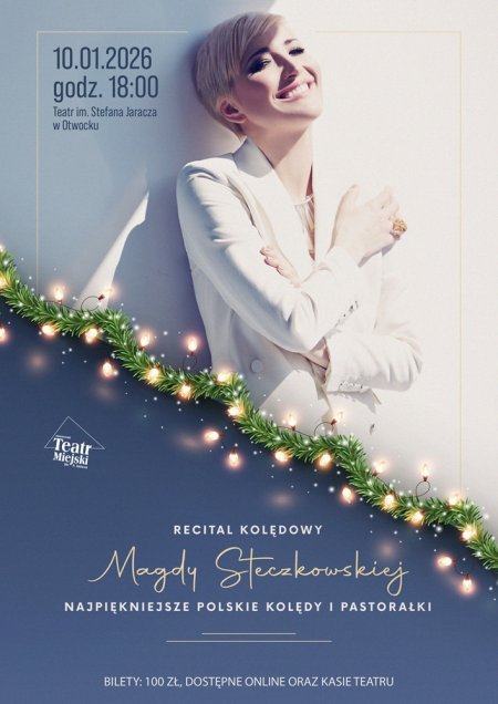 RECITAL KOLĘDOWY MAGDY STECZKOWSKIEJ - NAJPIĘKNIEJSZE POLSKIE KOLĘDY I PASTORAŁKI