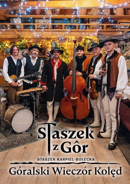Staszek z Gór - Góralski Wieczór Kolęd