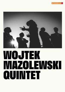 Wojtek Mazolewski Quintet