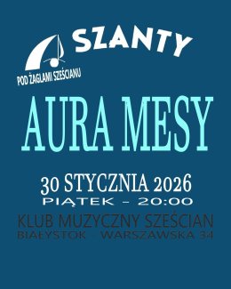 Aura Mesy - koncert szantowy