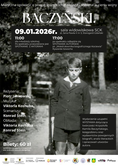 „Baczyński” - spektakl o miłości silniejszej niż śmierć i słowie mocniejszym niż kule