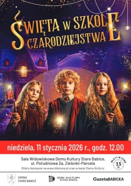 Święta w Szkole Czarodziejstwa - Imersyjny Spektakl dla Dzieci