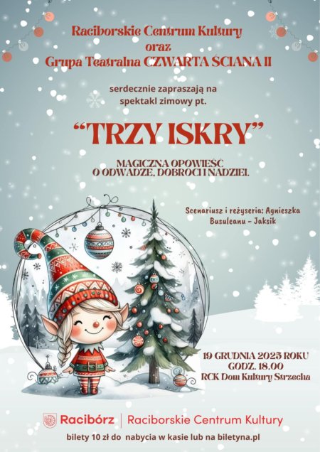 „Trzy Iskry”  - spektakl