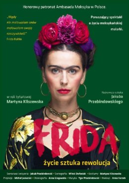 Frida. Życie Sztuka Rewolucja.