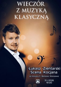 Łukasz Zientarski - wieczór z muzyką klasyczną
