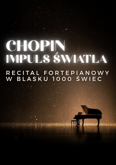 Everlight Concerts: Koncert przy świecach - Chopin. Impuls światła