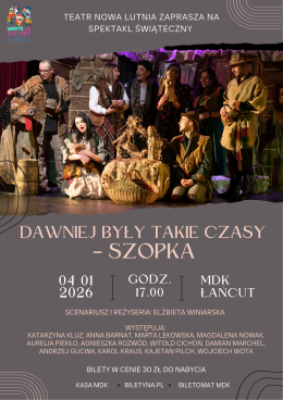 Teatr Nowa Lutnia: Dawniej były takie czasy - Szopka