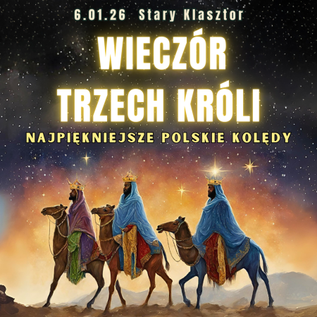 WIECZÓR TRZECH KRÓLI - najpiękniejsze polskie kolędy