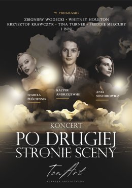 Koncert „Po drugiej stronie sceny”