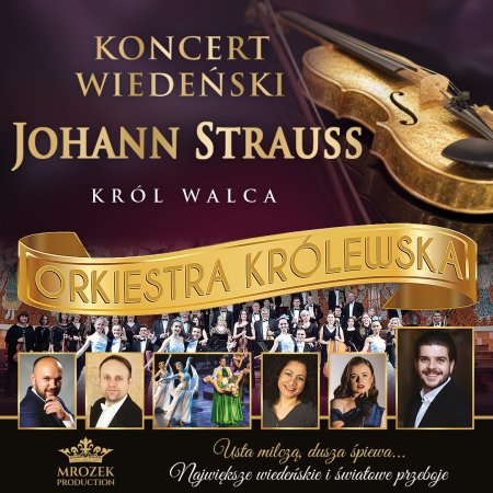 Koncert Wiedeński - Johann Strauss Gala: Orkiestra Królewska - „W świecie operetki”