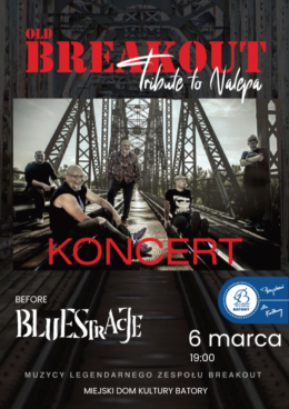 Before Bluestracje - muzyce BREAKOUT w Chorzowie!