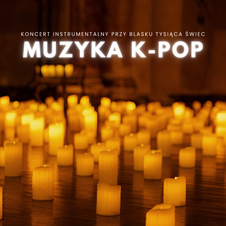Koncert przy świecach: Muzyka K-Pop