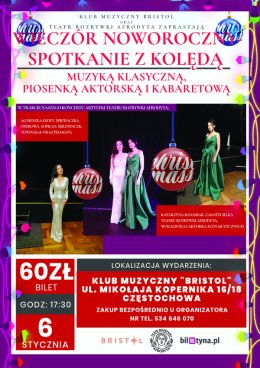 Wieczór Noworoczny - spotkanie z kolędą, piosenką aktorską, kabaretową i nie tylko