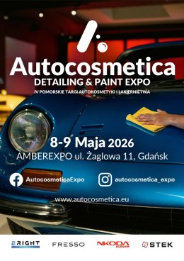 Autocosmetica Detailing & Paint Expo - IV Pomorskie Targi Autokosmetyki i Lakiernictwa