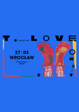 T.Love - Trasa "Orajt!"