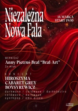 NNF – Niezależna Nowa Fala – Hiroszyma, Cabarey Grey, Boysyrewicz