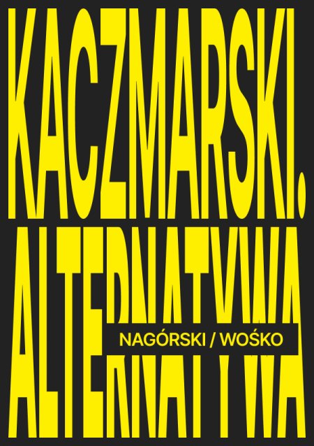 Nagórski / Wośko - KACZMARSKI. ALTERNATYWA