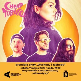„Wschody i zachody” koncert zespołu Cheap Tobacco