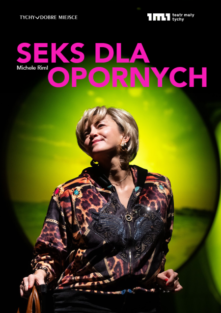 "Seks dla opornych" reż. Adam Sajnuk