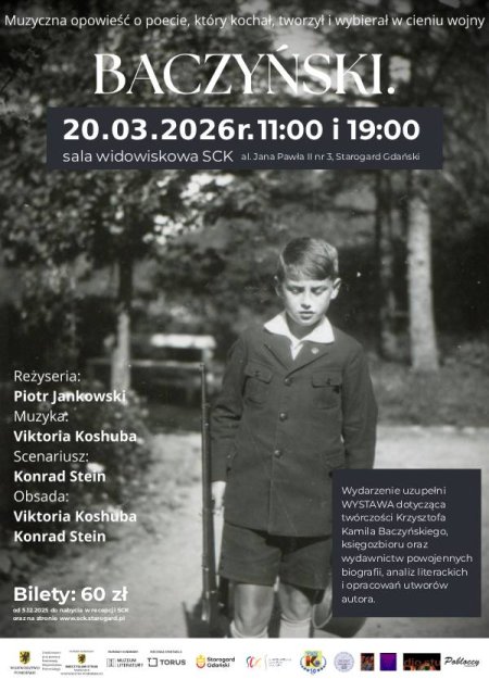 „Baczyński” - spektakl o miłości silniejszej niż śmierć i słowie mocniejszym niż kule
