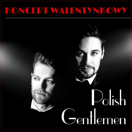 Polish Gentlemen - koncert walentynkowy