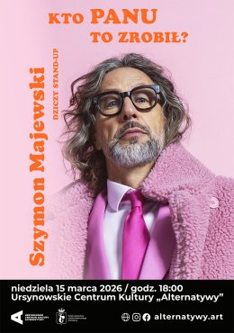 „Szymon Majewski – kto panu to zrobił?” | stand-up