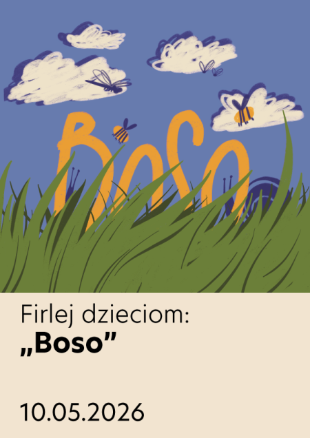 Firlej Dzieciom: „Boso”
