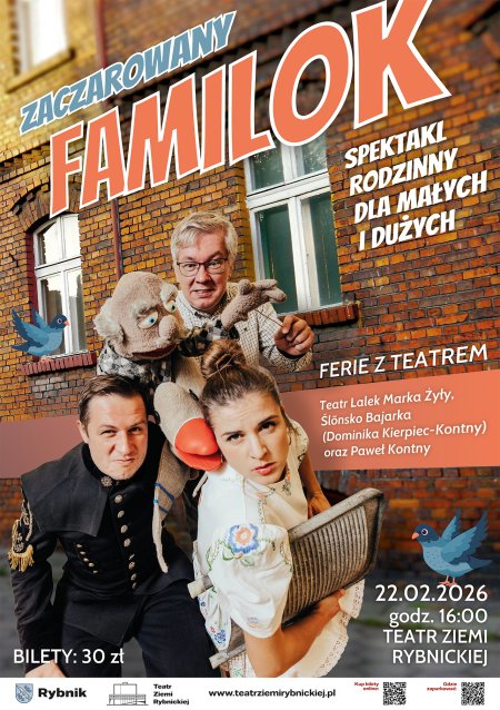 Ferie w Teatrze. "Zaczarowany Familok" - spektakl dla całej rodziny