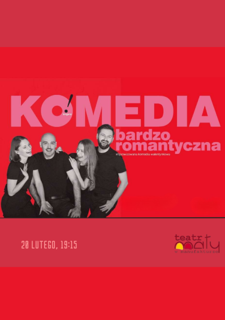 O! impro „Komedia bardzo romantyczna” spektakl improwizowany