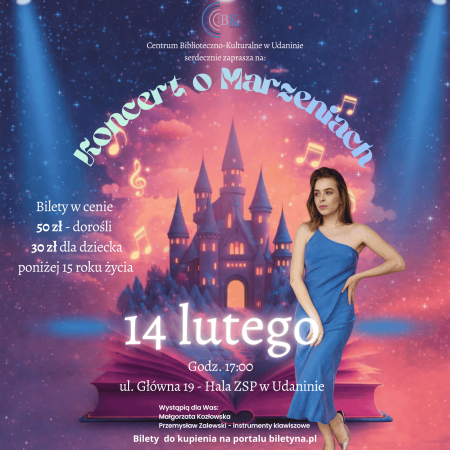 Koncert „O marzeniach" – piosenki o miłości z filmów animowanych i musicali – Małgorzata Kozłowska