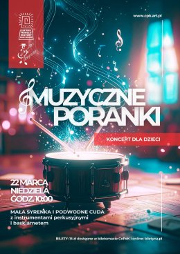 MUZYCZNE PORANKI - "Mała syrenka i podwodne cuda" z instrumentami perkusyjnymi i basklarnetem